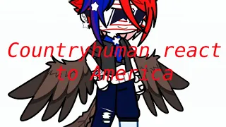 Countryhumans react to America {Read  description}