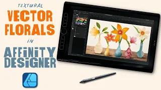 Skillshare Class Trailer | Textured Vector Florals in Affinity Designer V2