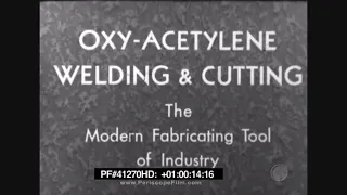 Oxy-acetylene Welding & Cutting - Linde Air 1920s Instructional Film 41270 HD