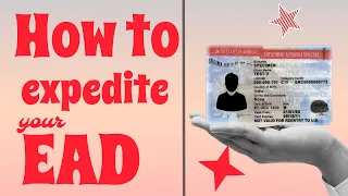 HOW TO EXPEDITE your EAD | Employment Authorization Card expedite request in 2022