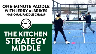 One-Minute Paddle — Attacking Middle in the Kitchen Strategy