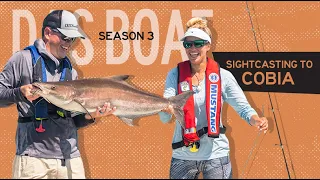 Sightcasting To Cobia | S3E03 | Das Boat