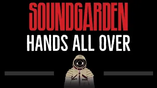 Soundgarden • Hands All Over (CC) 🎤 [Karaoke] [Instrumental Lyrics]