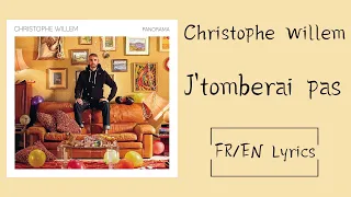 Christophe Willem - J'tomberai pas (I won't fall) (French/English Lyrics/Paroles)