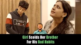 Girl Scolds Her Brother For His Bad Habits | Nijo Jonson