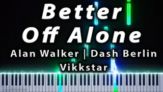 Alan Walker, Dash Berlin & Vikkstar - Better Off (Alone, Pt. III) | Relaxing Piano Cover