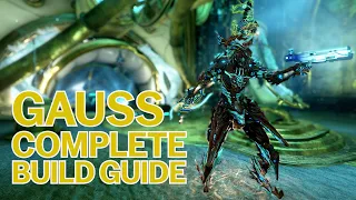 Gauss complete build guide (Steel Path general use) [Warframe]