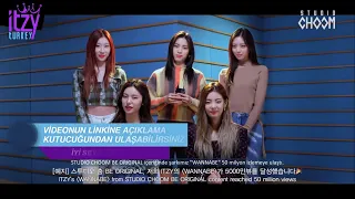 [Türkçe Altyazılı] [Message From ITZY] Celebrating 'WANNABE' 50million Views