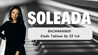 SOLEADA - RACHMANINOV Etude Tableau Op 33 №6  classical music
