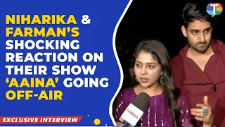 Farman Haider & Niharika Chouksey REACT on the sudden end of their show – Aaina