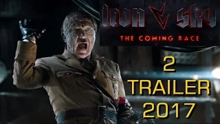 IRON SKY 2 "The Coming Race"  TRAILER  2017