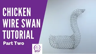 Wire Art Beginners – Easy Chicken Wire Swan Part Two | Spiral Crafts