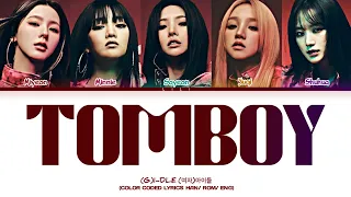 (G)I-DLE ((여자)아이들) - 'TOMBOY' (Color Coded Lyrics)