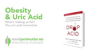 What’s Making Us Fat? The Uric Acid Connection