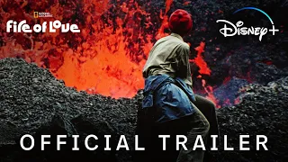 Fire of Love | Official Trailer | Disney+ Singapore