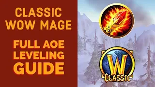 WoW Classic Mage AOE Leveling Guide - Talents, Rotation, Gear, Stats and more!