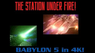 Babylon 5 - 4K Upscaled - The Great WAR begins!