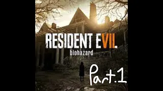 Welcome To The Family (Resident Evil 7 Part.1) Clubstep Studios