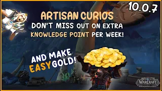 Artisan Curios 10.0.7 Goldmaking Tips & Earn Profession Knowledge Point Weekly! WoW Dragonflight