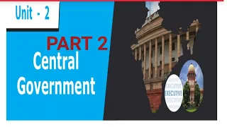 CENTRAL GOVERNMENT PART 2 THE PRESIDE NT OF INDIA