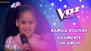 Kamila Bolívar | Solamente un amor| Semifinal | Temporada 2022 | La Voz Kids