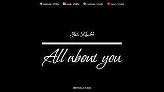 Jah Khalib - All about you
