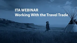 ITA Webinar- Working with the Travel Trade