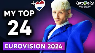 Eurovision 2024 - My Top 24 So Far (NEW : NETHERLANDS)