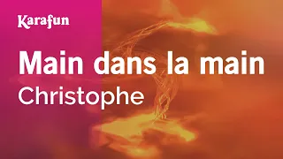 Main dans la main - Christophe | Karaoke Version | KaraFun