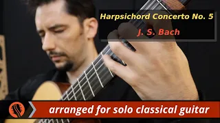 Harpsichord Concerto No. 5 by J. S. Bach (BWV 1056) arranged for solo guitar by Emre Sabuncuoglu