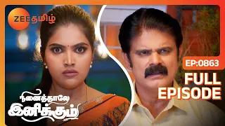 சித்தப்பா நீங்க பண்றது ரொம்ப தப்புப்பா 😔 | Ninaithale Inikkum | Full Ep 863 | Zee Tamil