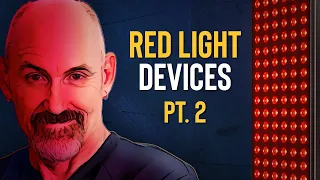 Red Light Therapy Pt. 2: Doses & Devices [2024]