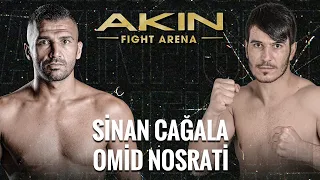 Sinan CAĞALA vs Omid NOSRATİ  | Akın Fight Arena