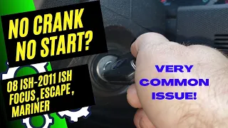 2008-2011 Ford Focus/ Escape/ Mariner No Crank No Start