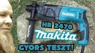 Makita HR 2470 - rövid tesztelése.