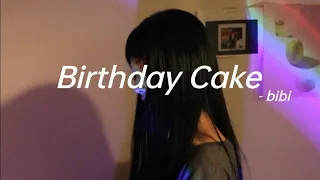 •Birthday Cake (생일 케이크) | Bibi 비비 | Easy Lyrics ||•