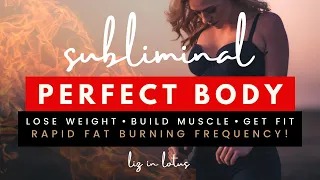 POWERFUL RAPID FAT BURN FREQUENCY🔥295.8Hz | Perfect Body Subliminal | Get Results NOW!!!