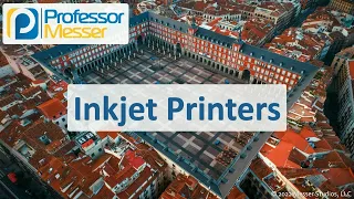 Inkjet Printers - CompTIA A+ 220-1101 - 3.7