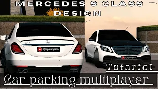 S class Design Tutorial||Car parking multiplayer||The Gaming World