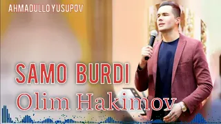 Olim Hakimov - SAMO BURDI / Олим Хакимов - Само Бурди