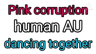 Pink corruption human AU is here! | inspired by keiri kuma | JSaB (pink corruption) human AU