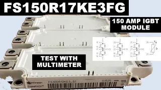 ]366] IGBT Module FS150R17KE3FG_S1, How to Test IGBT Module with Digital Multimeter