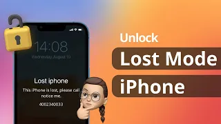 [2 Ways] How to Unlock Lost Mode iPhone without Passcode or Apple ID 2023