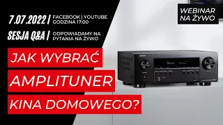 Jak wybrać amplituner kina domowego? Budowa, różnice i zastosowania | Webinar na żywo | Sesja Q&A