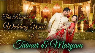 The Royal Wedding Week of Taimur & Maryam - Cinematic Wedding Video Highlight