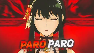 YOR FORGER | 4K | ~NEJ - Paro~😍| [EDIT/AMV]