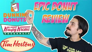 Dirty Dozen Donut Review | Dunkin’ VS Krispy Kreme Doughnuts VS Tim Horton’s