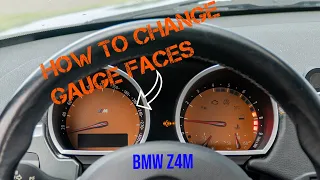 Changing BMW Z4M GAUGE FACES- DIY