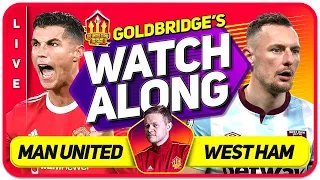 MANCHESTER UNITED vs WEST HAM LIVE GOLDBRIDGE Watchalong!