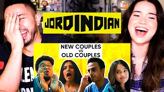 JORDINDIAN | OLD COUPLES vs NEW COUPLES | Reaction | Jaby Koay